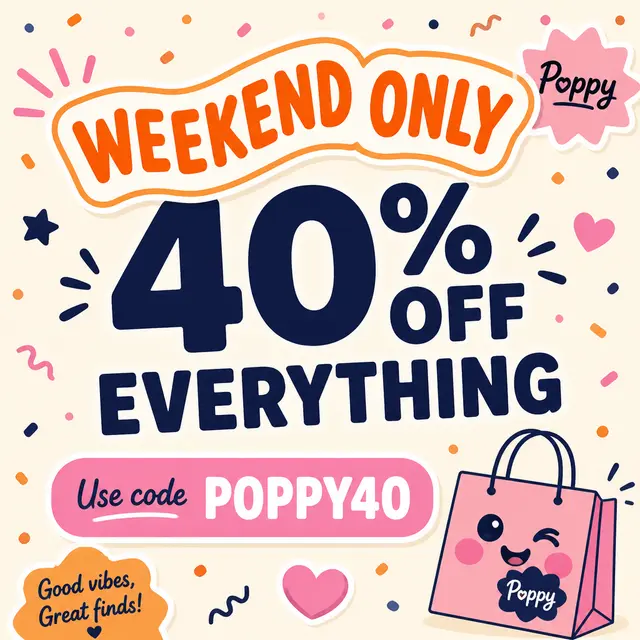 Poppy Weekend Only Sale
